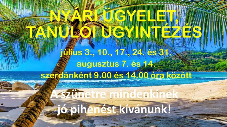 Nyári ügyelet, tanulói ügyintézés